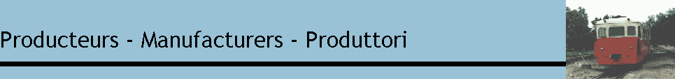 Producteurs - Manufacturers - Produttori
